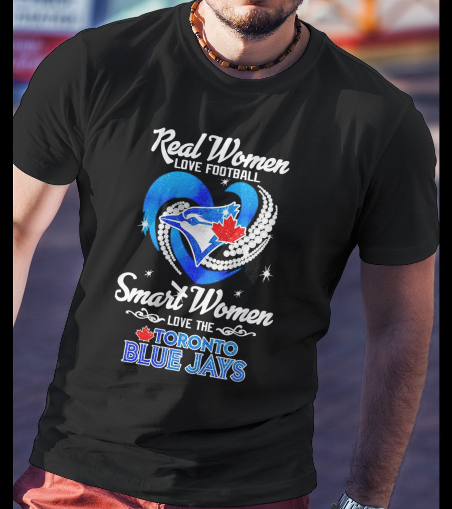 Real Women Love Football Smart Women Love The Toronto Blue Jays Heart Diamond With Maple Leaf And Bird T-Shirt