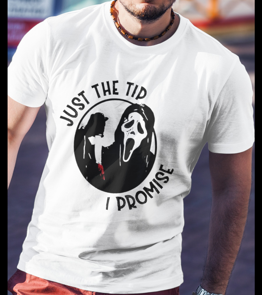Ghostface Just The Tip I Promise Halloween Horror Movie Scream Mask T-Shirt