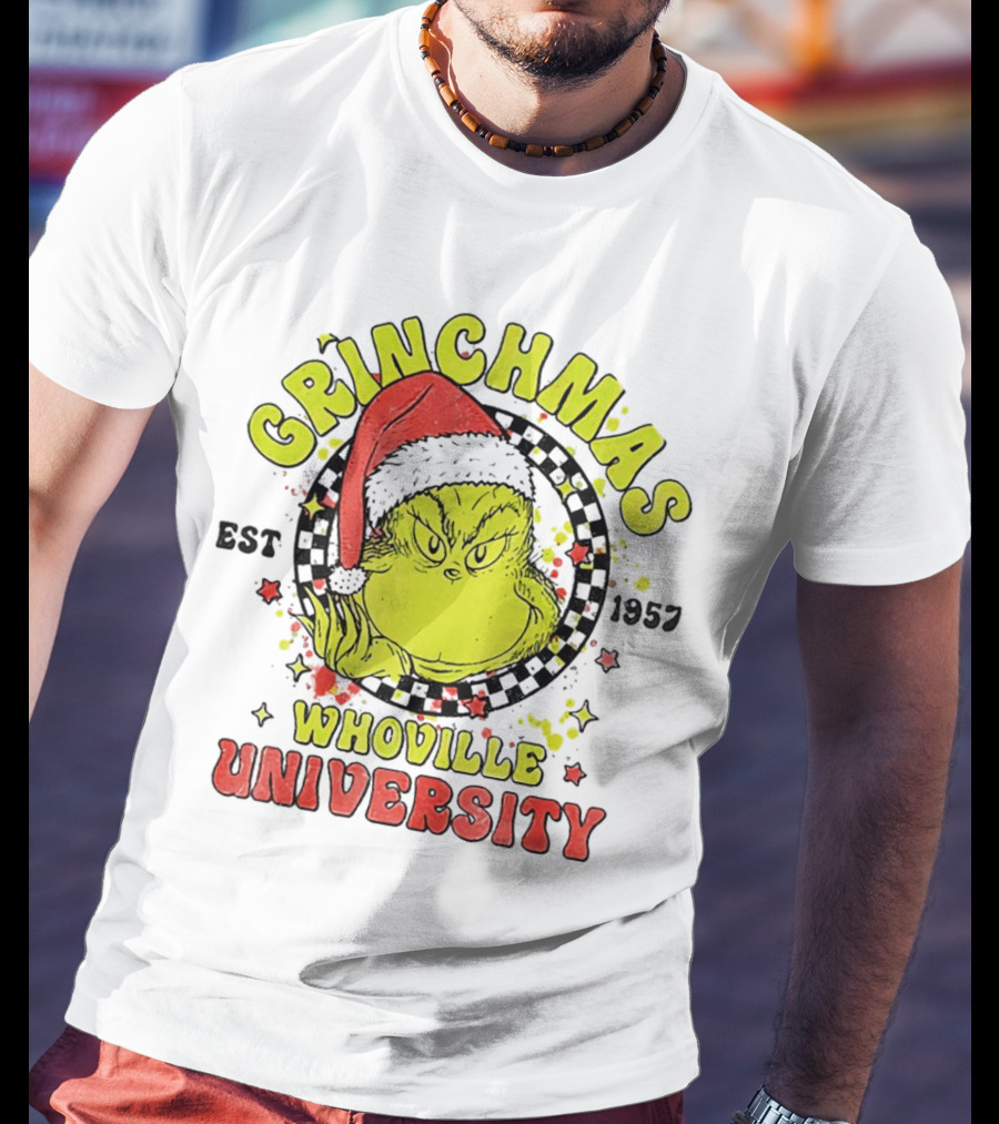 Grinchmas Whoville University Est 1957 Christmas Grinch Santa Hat T-Shirt