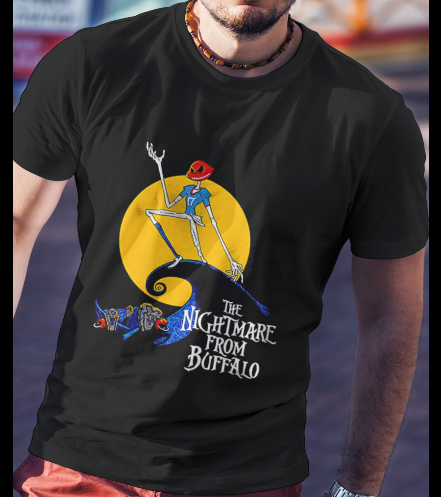 The Nightmare From Buffalo Bills Quarterback Fantasy Football Legend T-Shirt