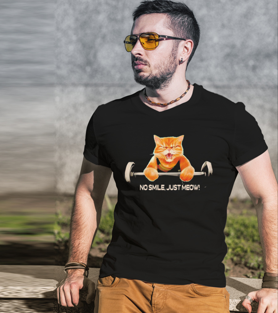 No Smile Just Meow Weightlifting Cat T-Shirt