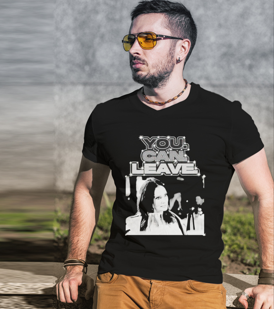 Meredith Marks You Can Leave Bold Black And White Image T-Shirt