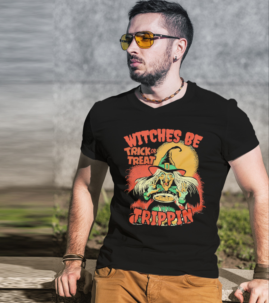 Witches Be Trick Or Treat Trippin Halloween Vintage Witch T-Shirt