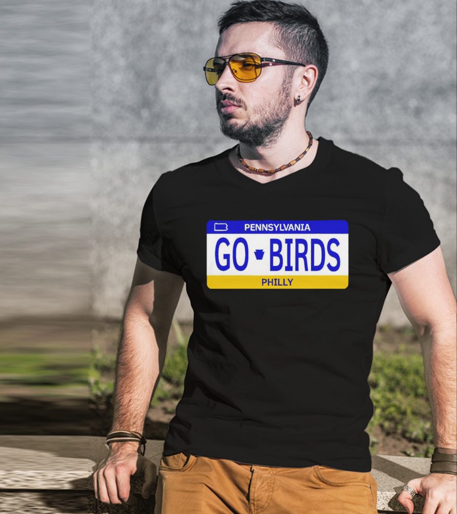Pennsylvania Go Birds Philly License Plate Enthusiast T-Shirt