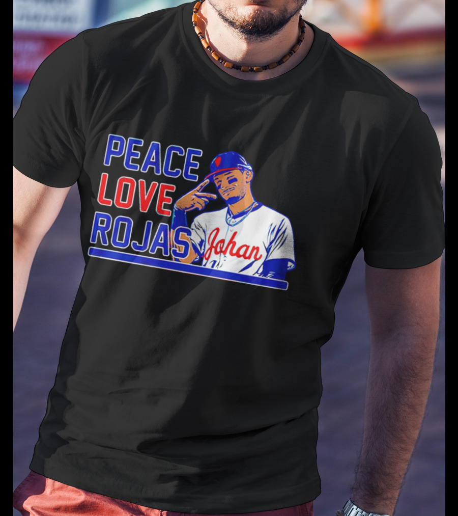 Peace Love Rojas Johan Philadelphia Phillies T-Shirt