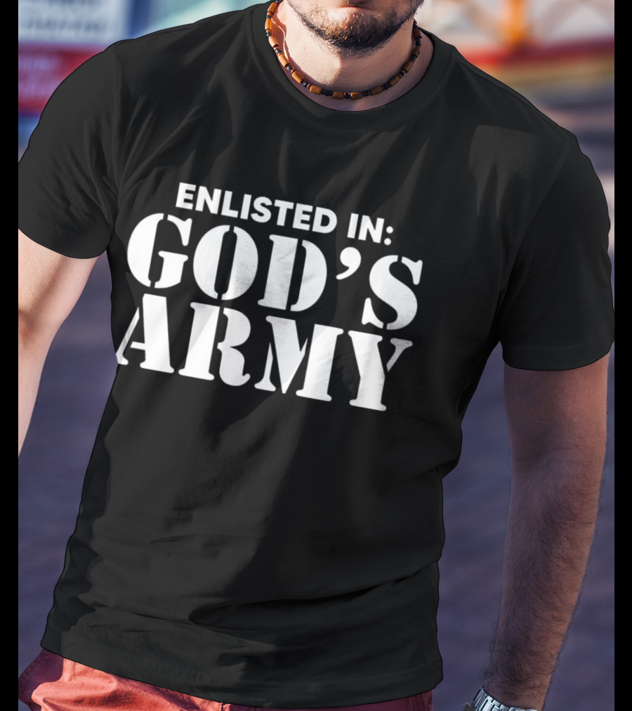 Enlisted IN God's Army T-Shirt