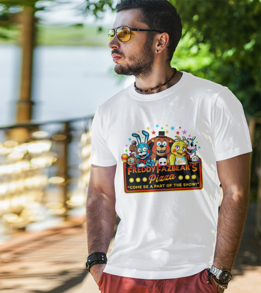 Freddy Fazbear's Pizza Come Be A Part Of The Show Fantasy And Fun Characters T-Shirt