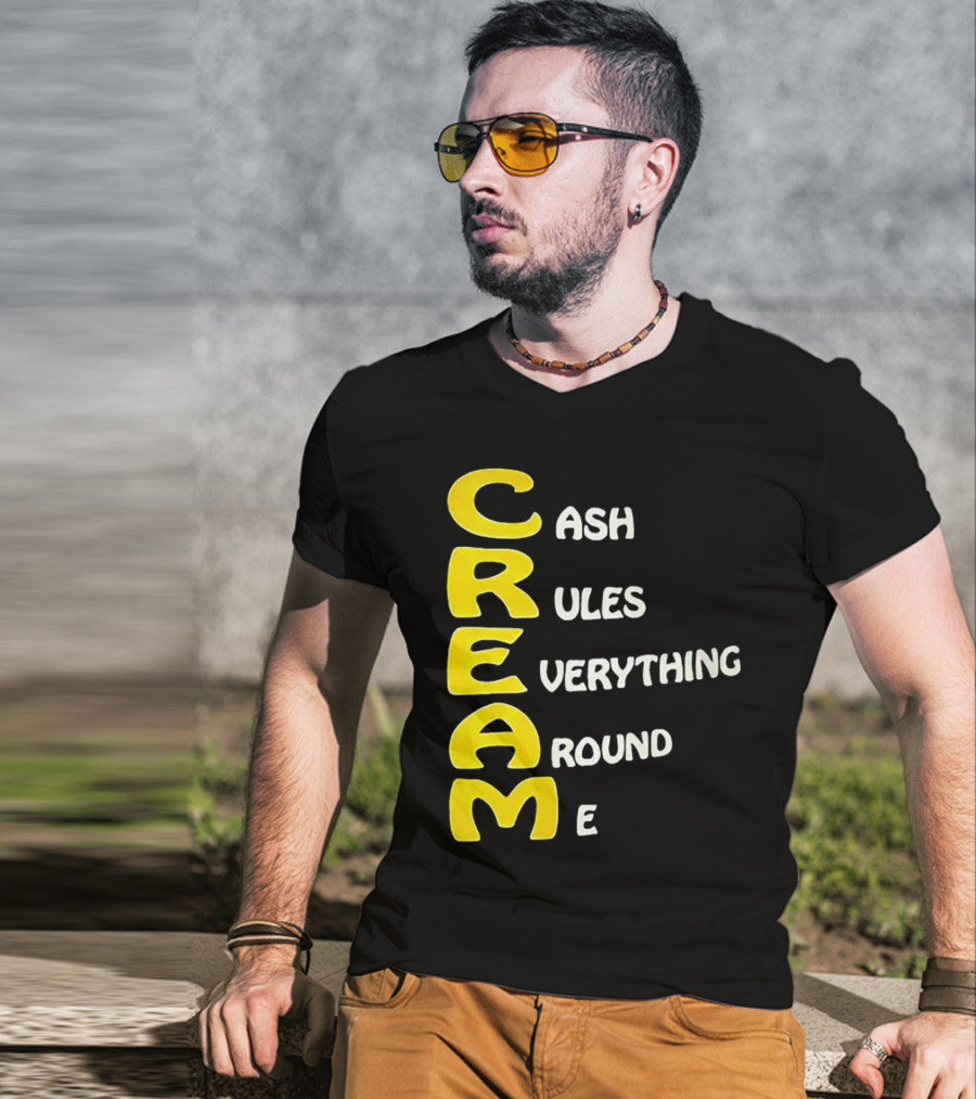 CREAM Cash Rules Everything Around Me T-Shirt
