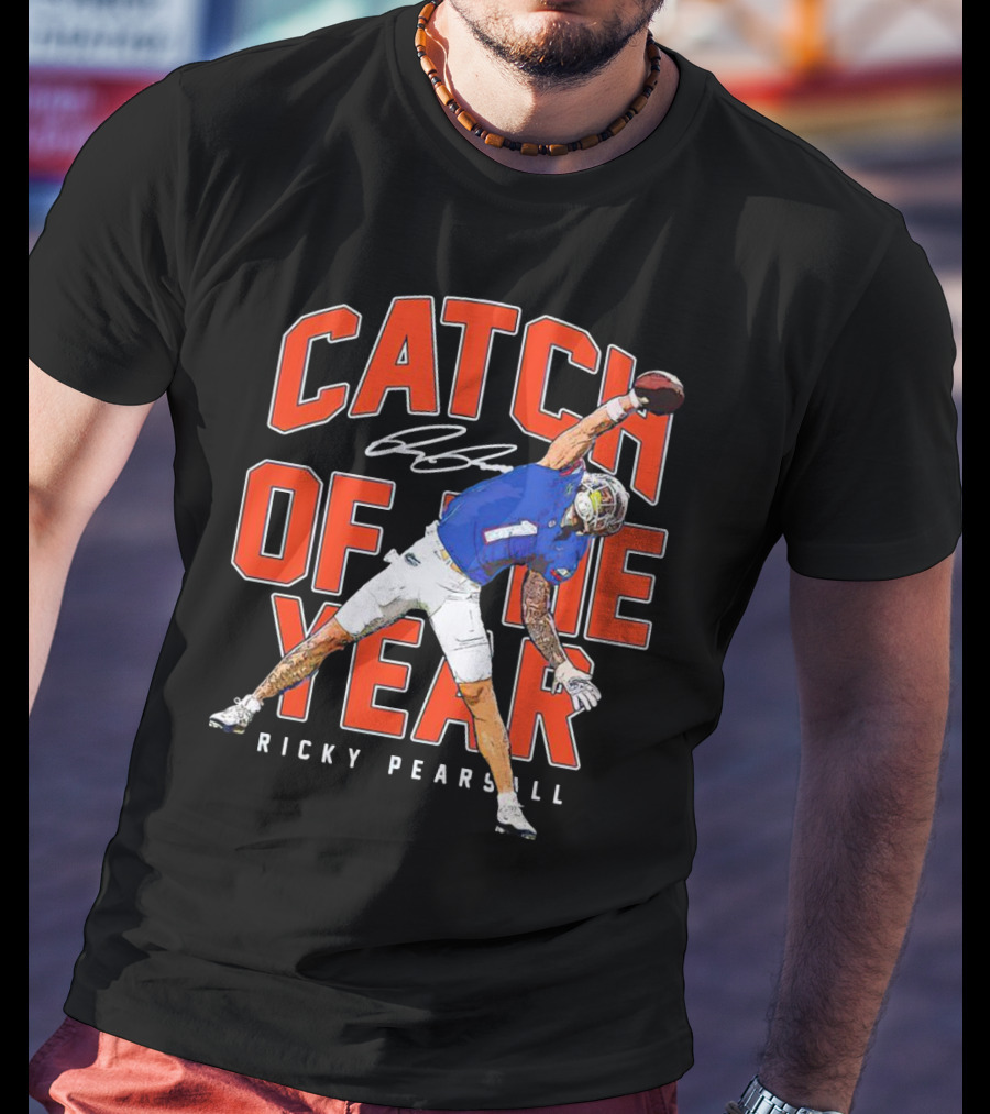 Catch Of The Year Ricky Pearsall Signature Football Moment T-Shirt