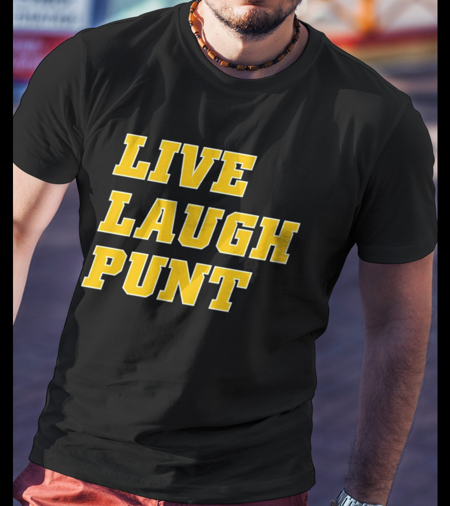 Live Laugh Punt Trent Football T-Shirt