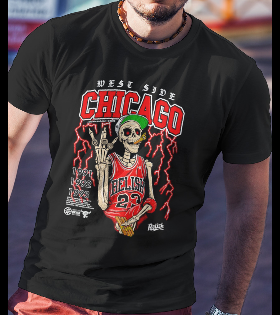 West Side Chicago 1991 1992 1993 Relish 23 Basketball Skeleton T-Shirt