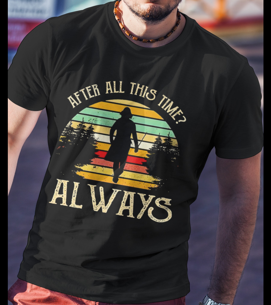 After All This Time Always Vintage Sunset T-Shirt