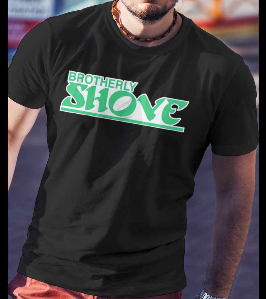 Brotherly Shove Philadelphia Eagles T-Shirt