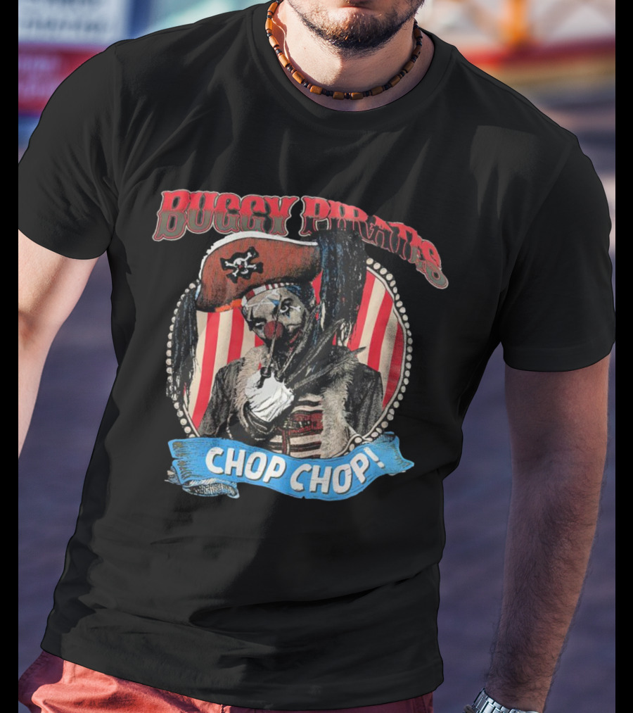 Buggy Pirates Chop Chop Stripe Pattern Clown With Red Hat T-Shirt