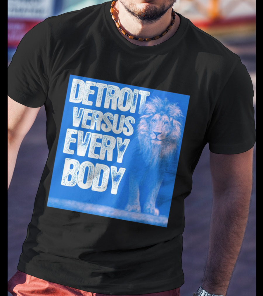 Detroit Lions Versus Everybody Lion T-Shirt