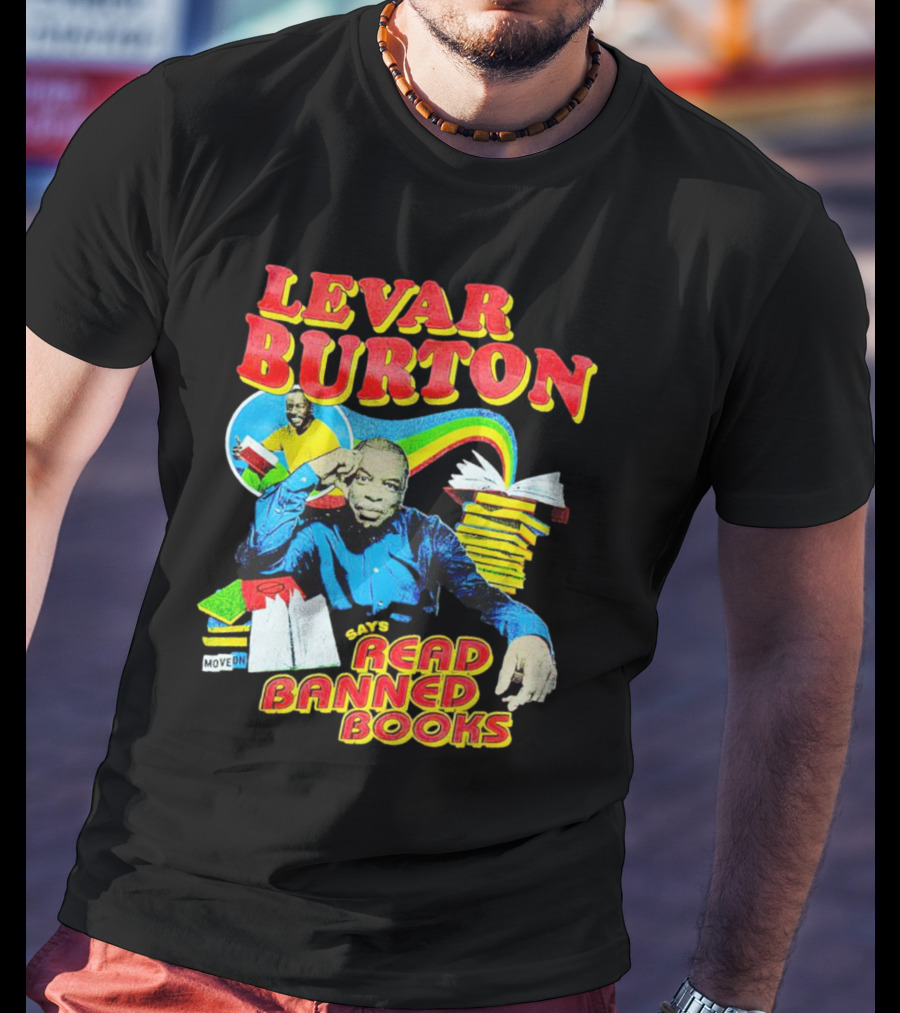 LeVar Burton Promotes Reading Banned Books With Iconic Advocacy T-Shirt