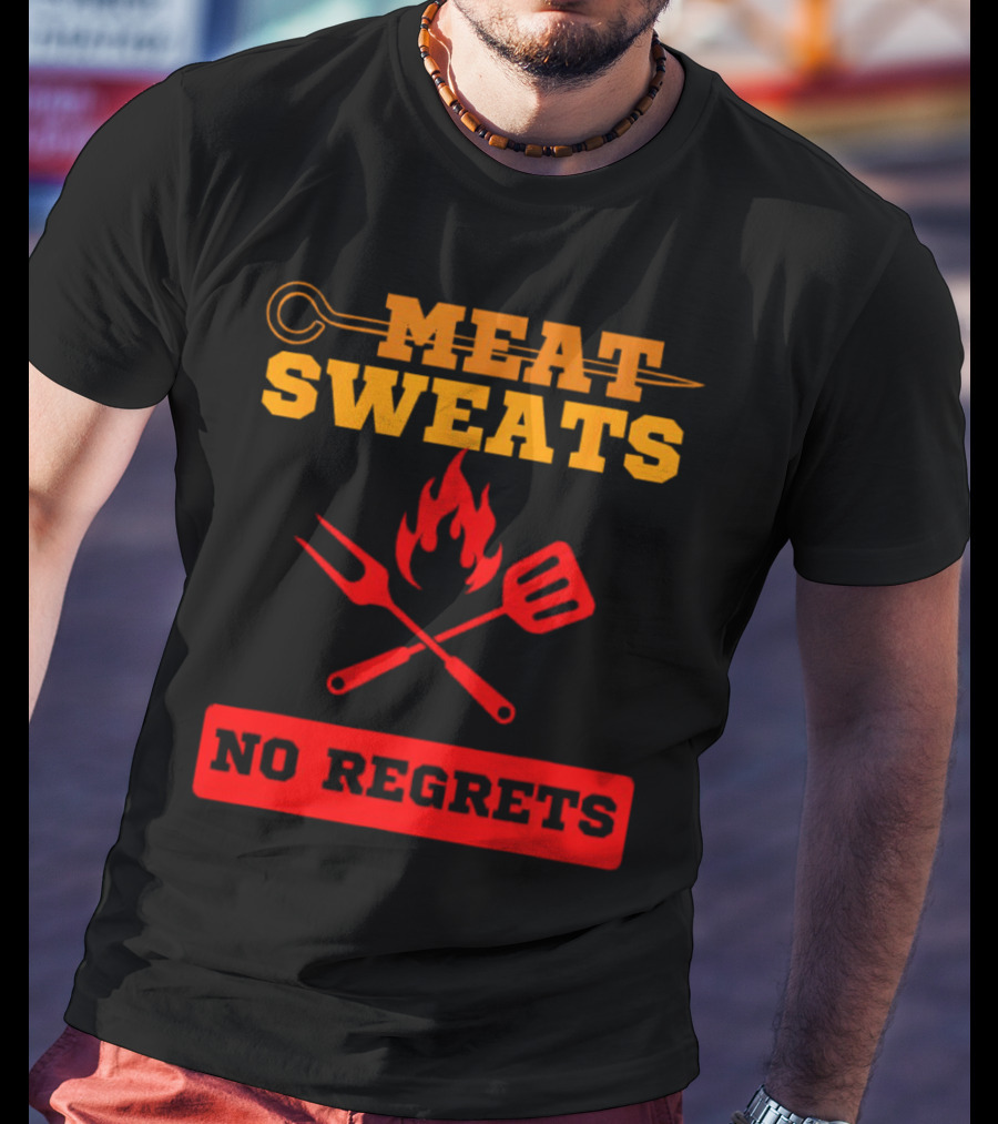 Meat Sweats No Regrets Bbq Flame Fork Spatula T-Shirt
