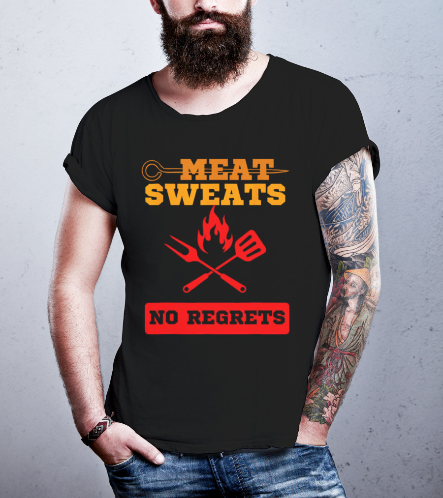Meat Sweats No Regrets Bbq Flame Fork Spatula T-Shirt