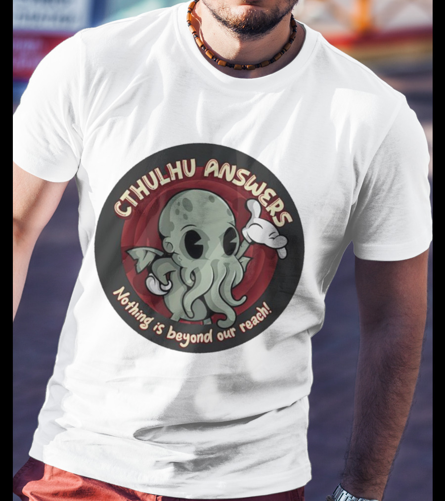 Cthulhu Answers Nothing Is Beyond Our Reach Cartoon T-Shirt