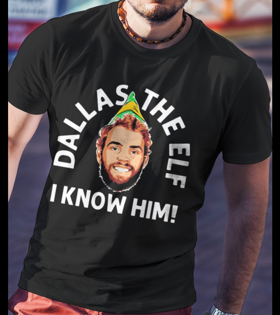 Dallas Goedert Eagles Dallas The ELF I Know Him T-Shirt