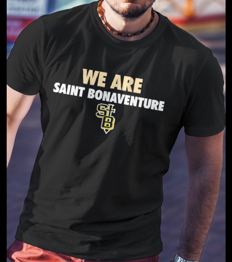 We Are Saint Bonaventure STB T-Shirt