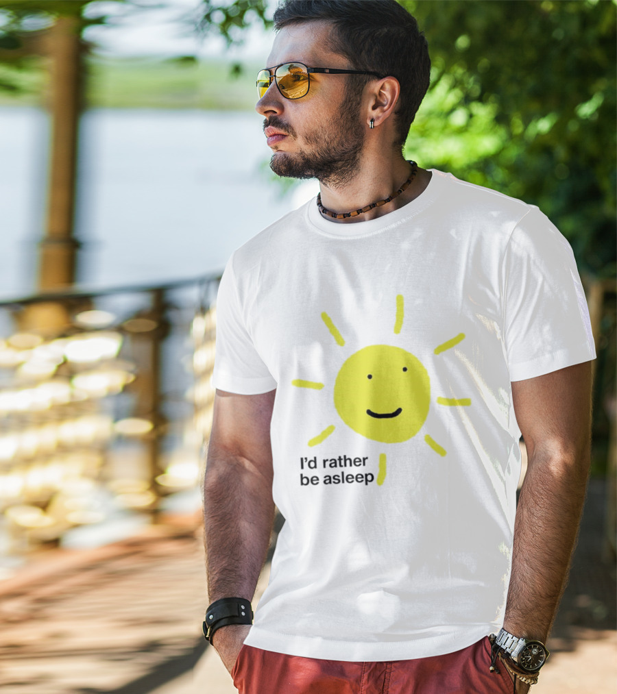 I’d Rather Be Asleep With Smiling Sun Image T-Shirt