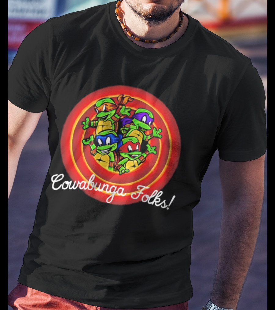 Teenage Mutant Ninja Turtles Cowabunga Folks Raphael Michelangelo Donatello Leonardo T-Shirt