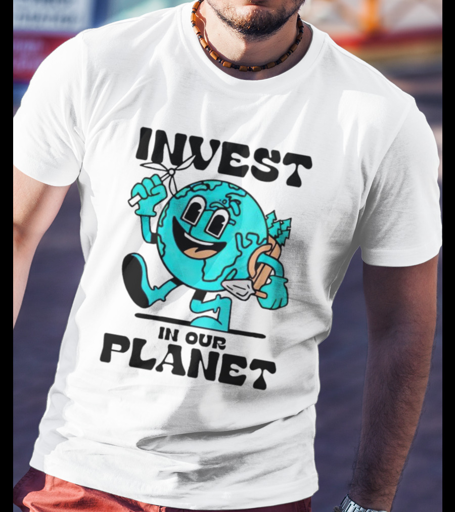Invest In Our Planet Earth T-Shirt