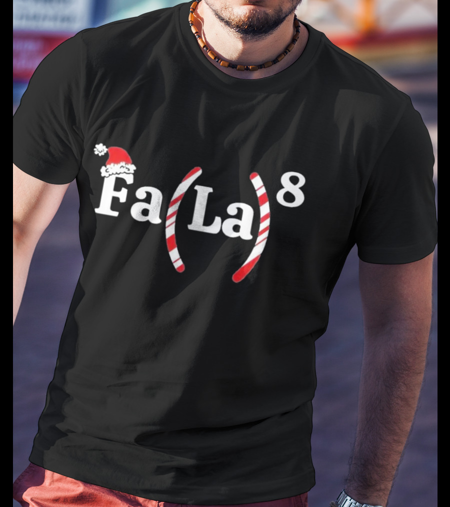 Fa La 8 Christmas Santa Hat Candy Cane T-Shirt