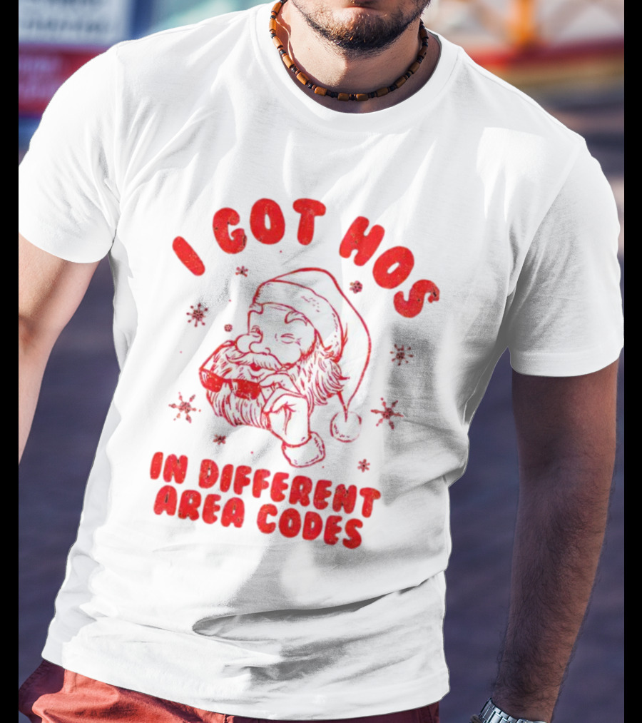 I Got Hos In Different Area Codes Santa Claus Sunglasses Snowflakes T-Shirt
