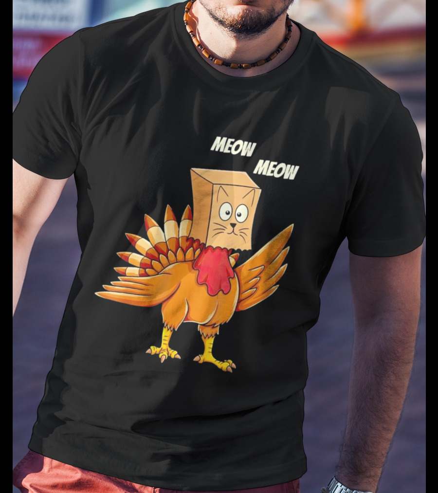 Meow Meow Turkey Cat Thanksgiving T-Shirt