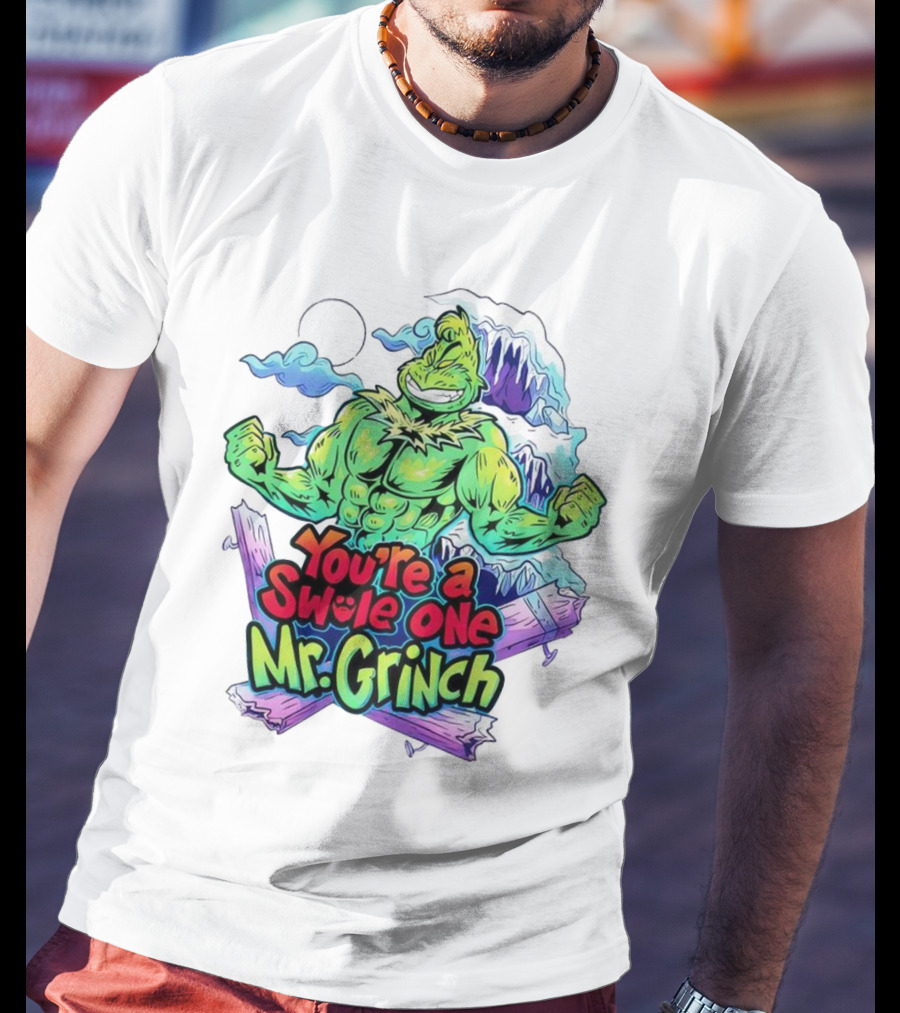You’re A Swole One Mr Grinch Fitness Muskula Green Character With Frosted Mountain Background T-Shirt