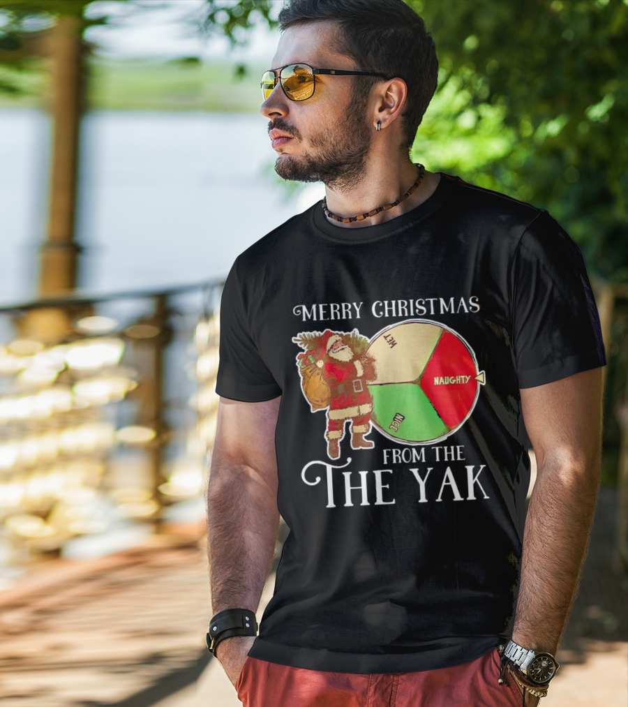 Merry Christmas From The Yak Santa Naughty Nice Wheel T-Shirt