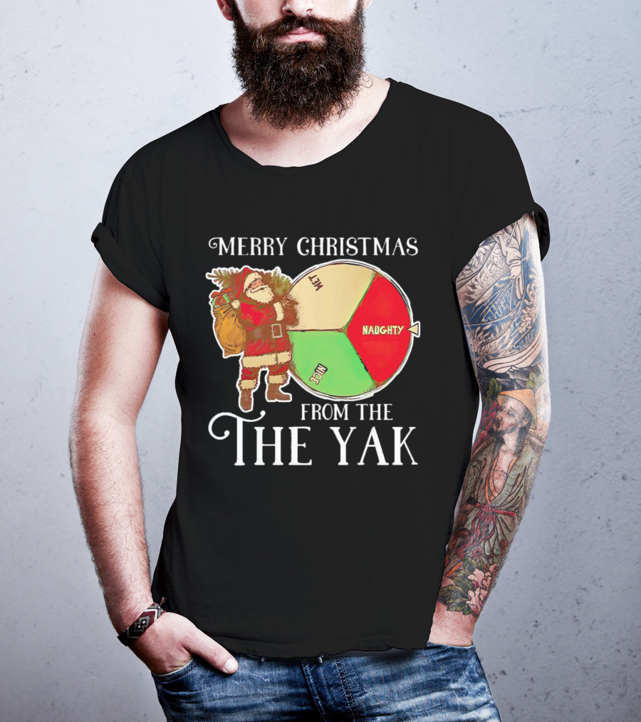Merry Christmas From The Yak Santa Naughty Nice Wheel T-Shirt