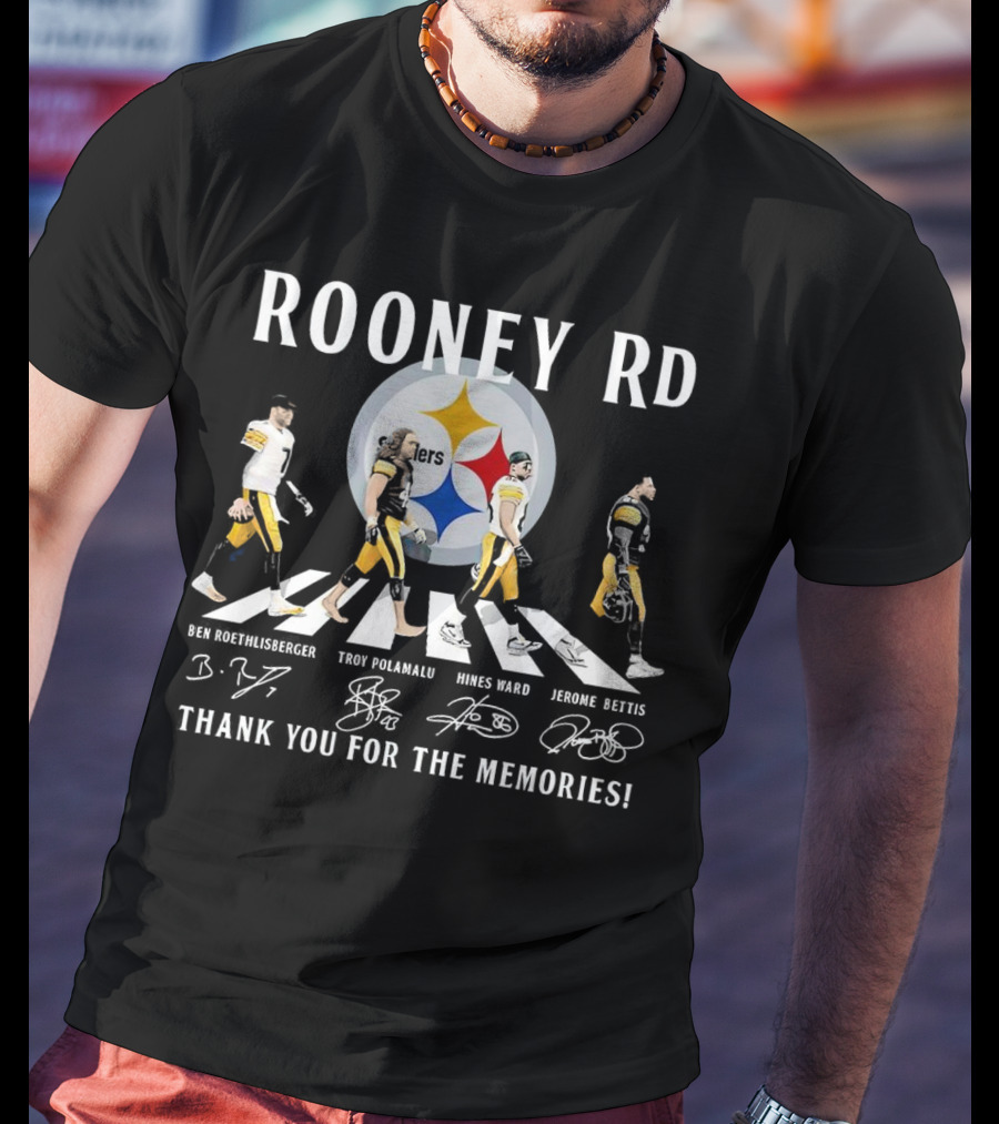 Rooney Rd Pittsburgh Steelers Ben Roethlisberger Troy Polamalu Hines Ward Jerome Bettis Thank You For The Memories Signatures T-Shirt