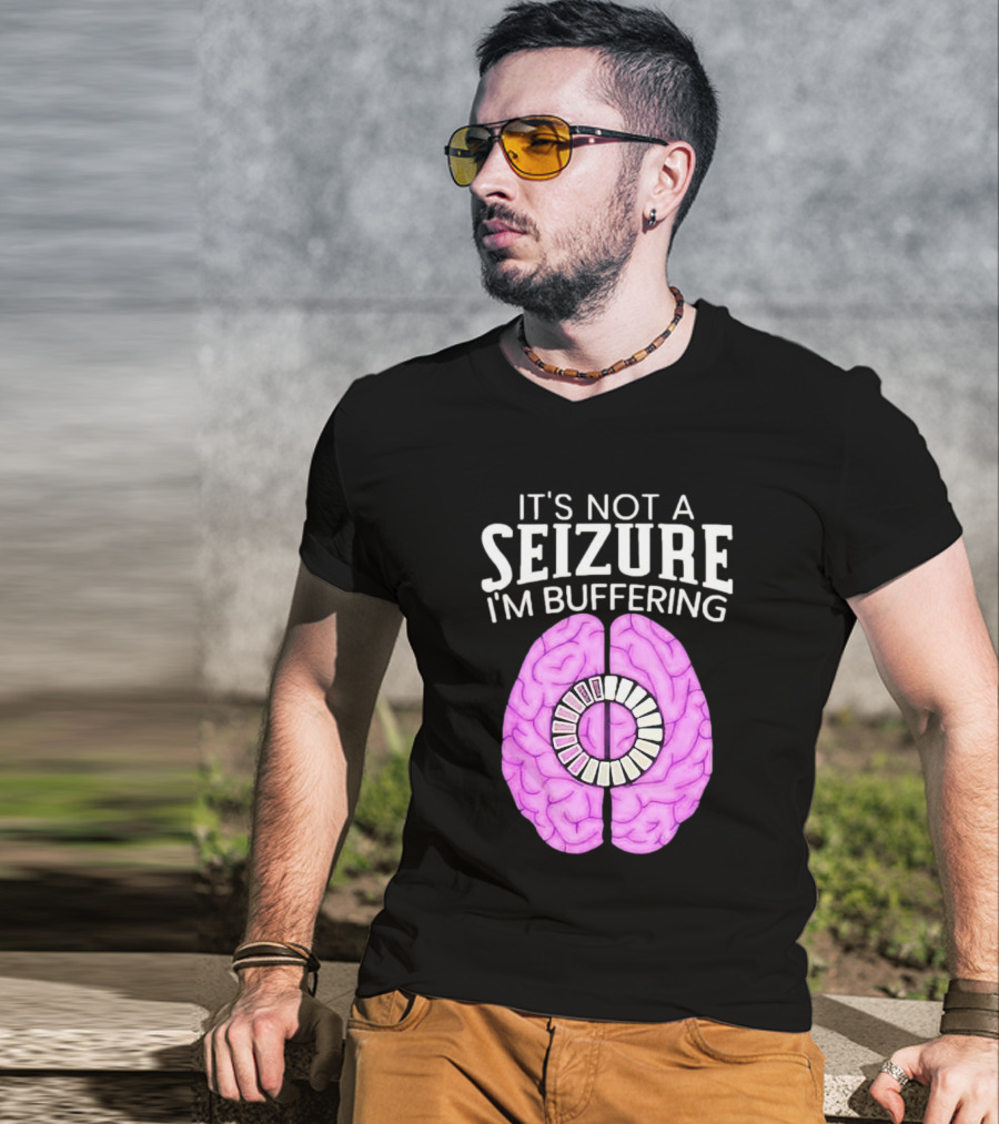 Purple Brain It's Not A Seizure I'm Buffering Loading T-Shirt