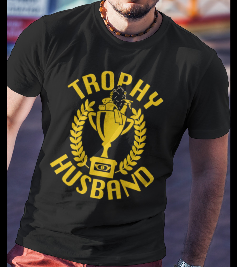 Trophy Husband Laurel Cup With Hat And Beer T-Shirt