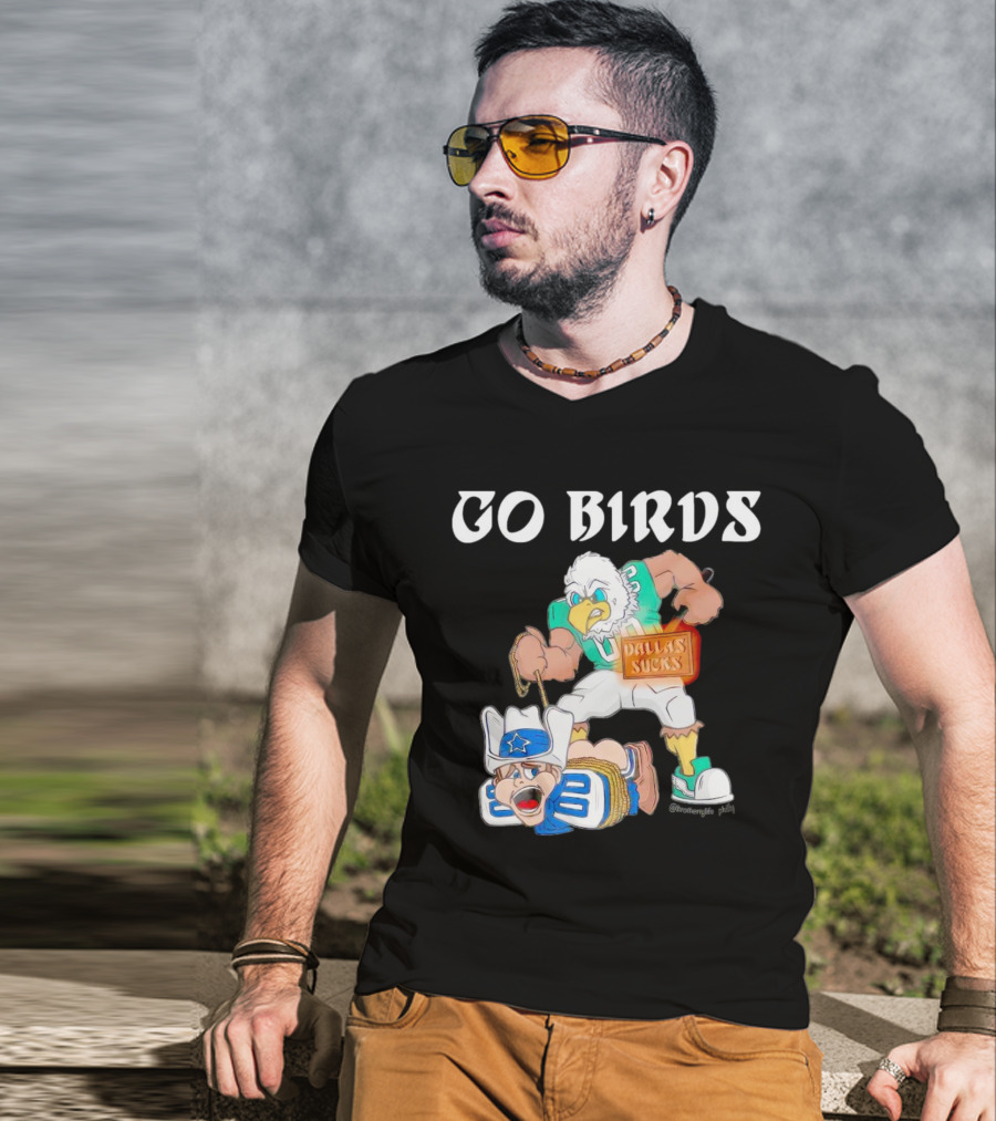 Go Birds Dallas Sucks Football Rivalry Mascot Battle T-Shirt