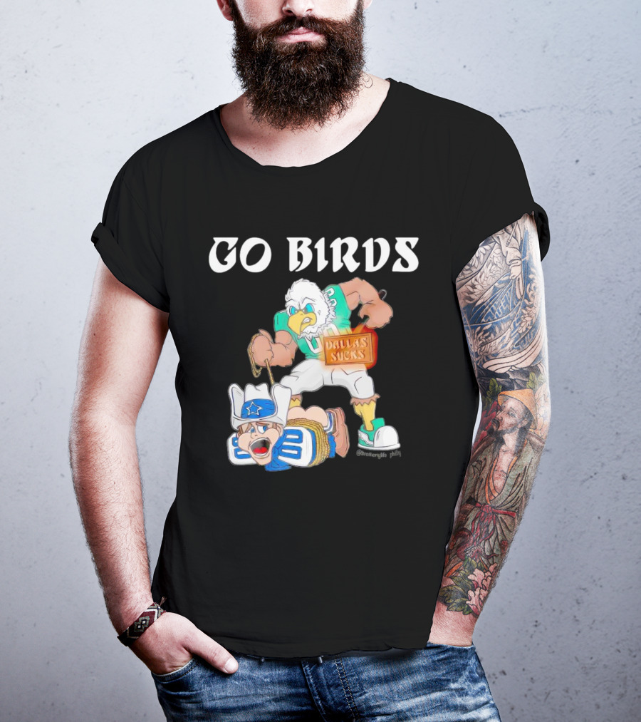 Go Birds Dallas Sucks Football Rivalry Mascot Battle T-Shirt