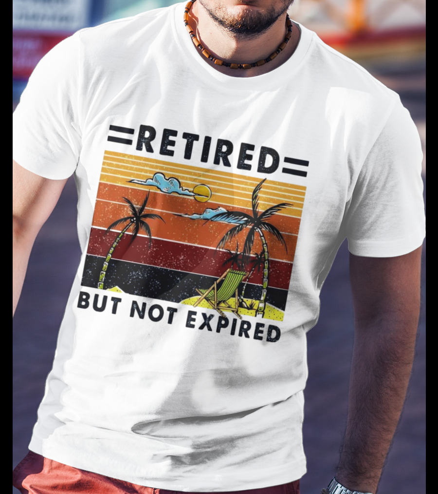 Retired But Not Expired Beach Vintage Sunset Palm Trees Chair Retro T-Shirt