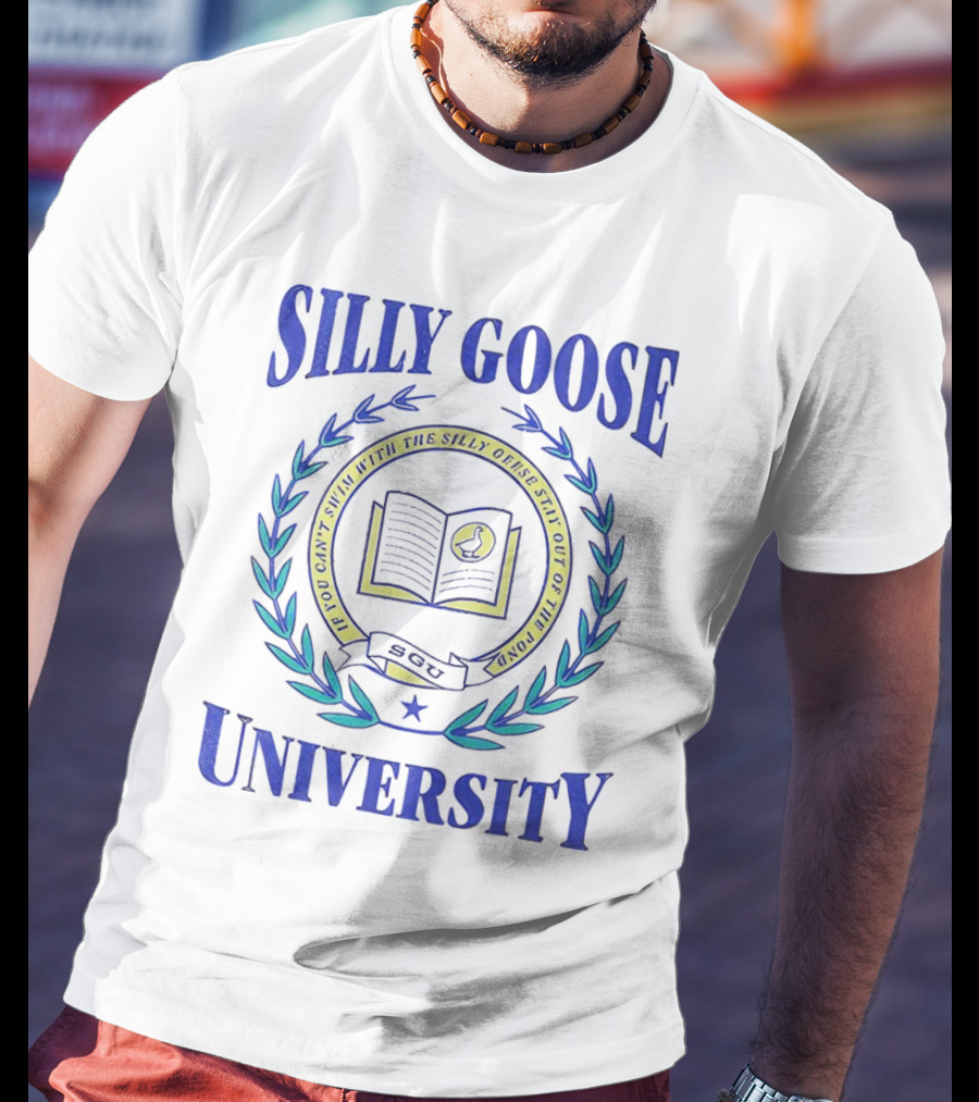 Silly Goose University Educated With The Silly Goose Stay Out Of The Pond T-Shirt