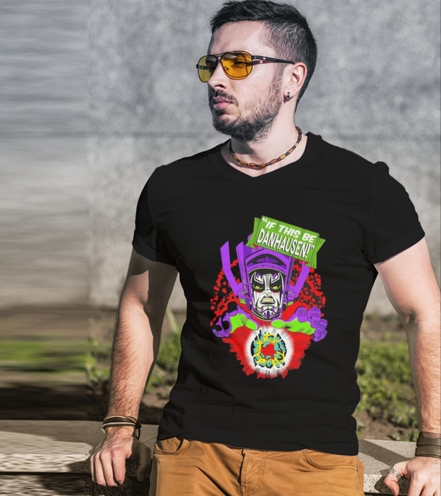 If This Be Danhausen Cosmic Power Character T-Shirt