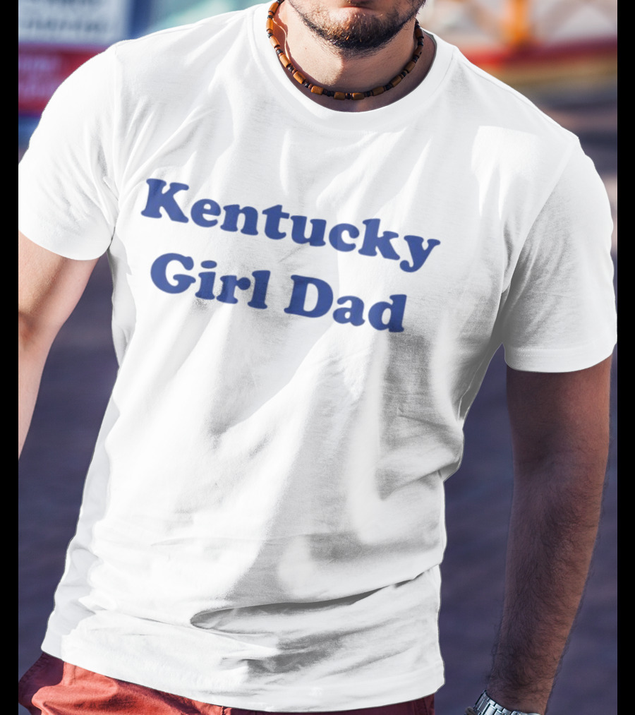 Kentucky Girl Dad Blue Letter Script T-Shirt