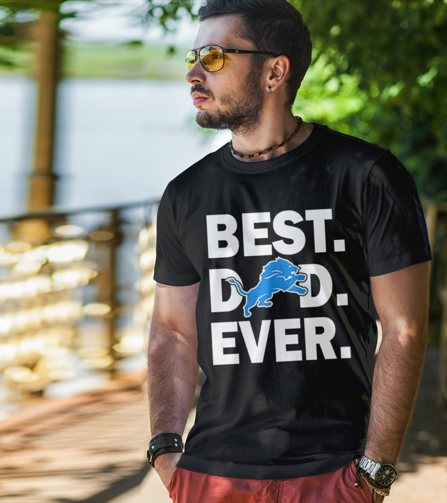 Best Detroit Lions Dad Ever T-Shirt