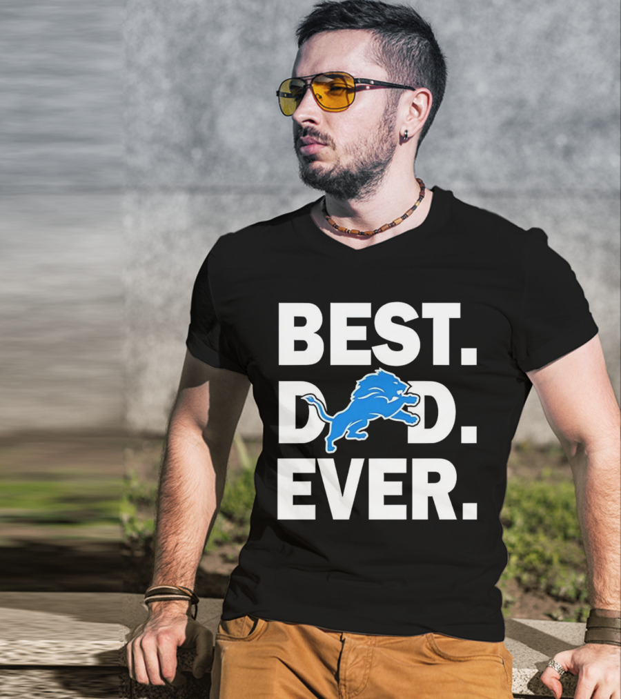Best Detroit Lions Dad Ever T-Shirt