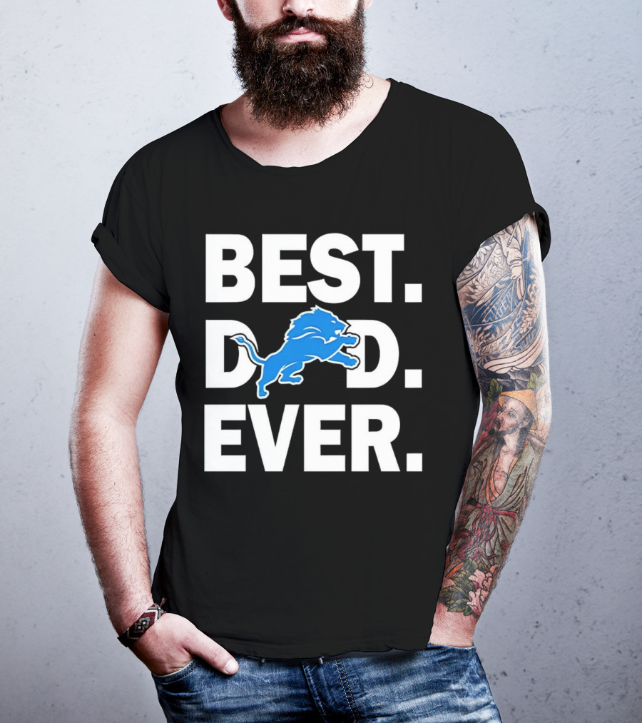 Best Detroit Lions Dad Ever T-Shirt