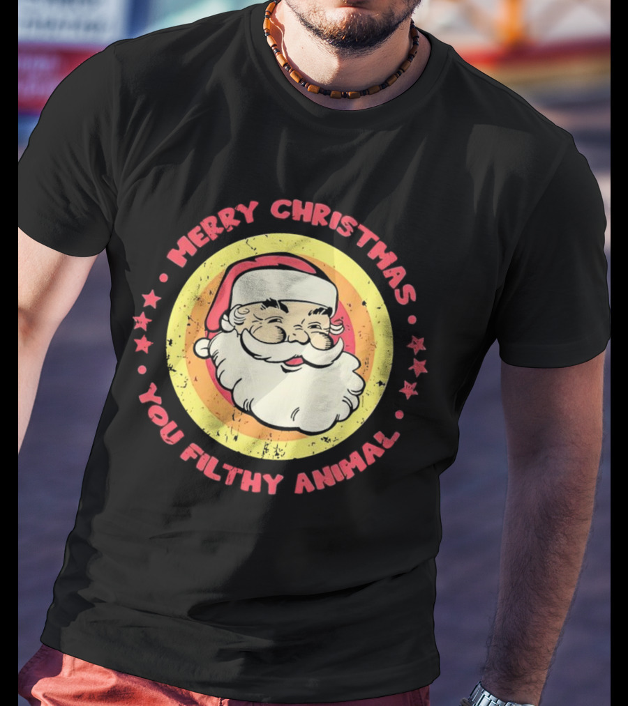 Merry Christmas You Filthy Animal Santa T-Shirt