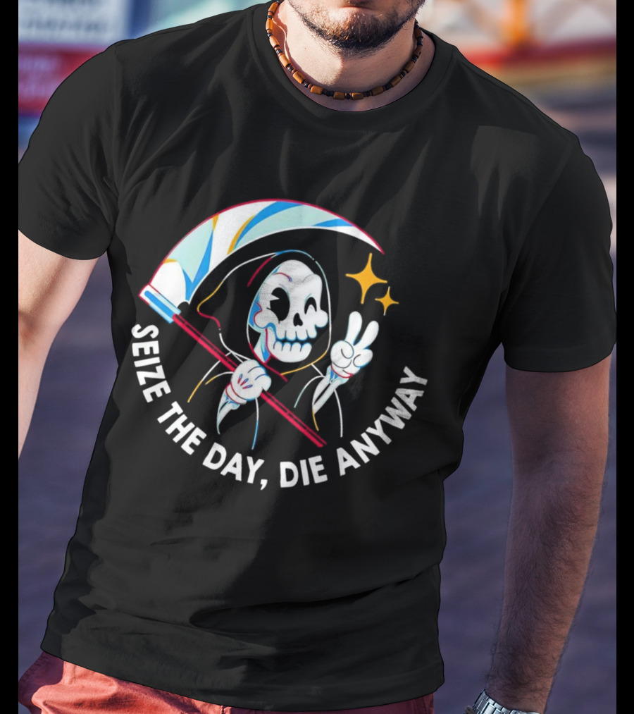 Seize The Day Die Anyway Grim Reaper Peace Sign T-Shirt