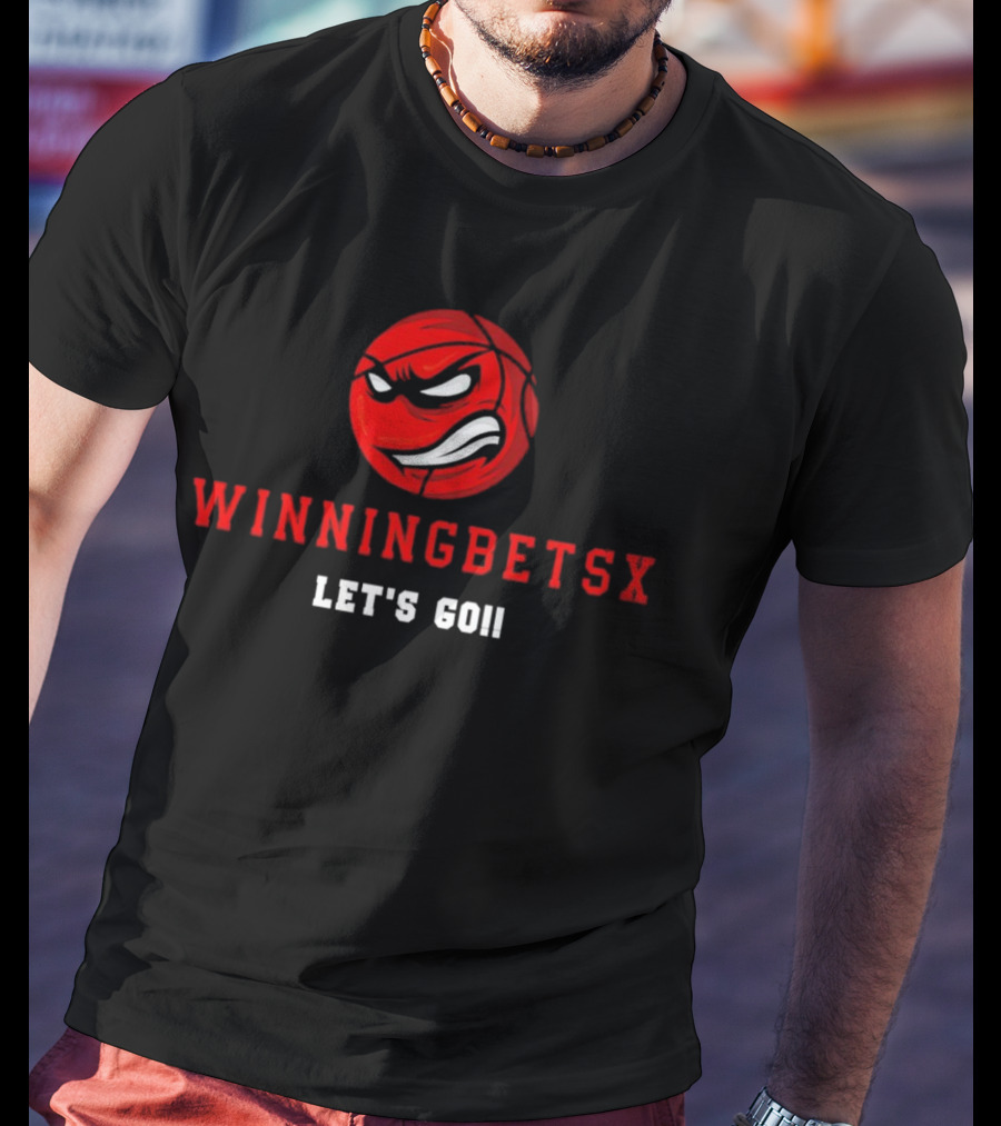 Winningbetsx Let's Go Basketball T-Shirt