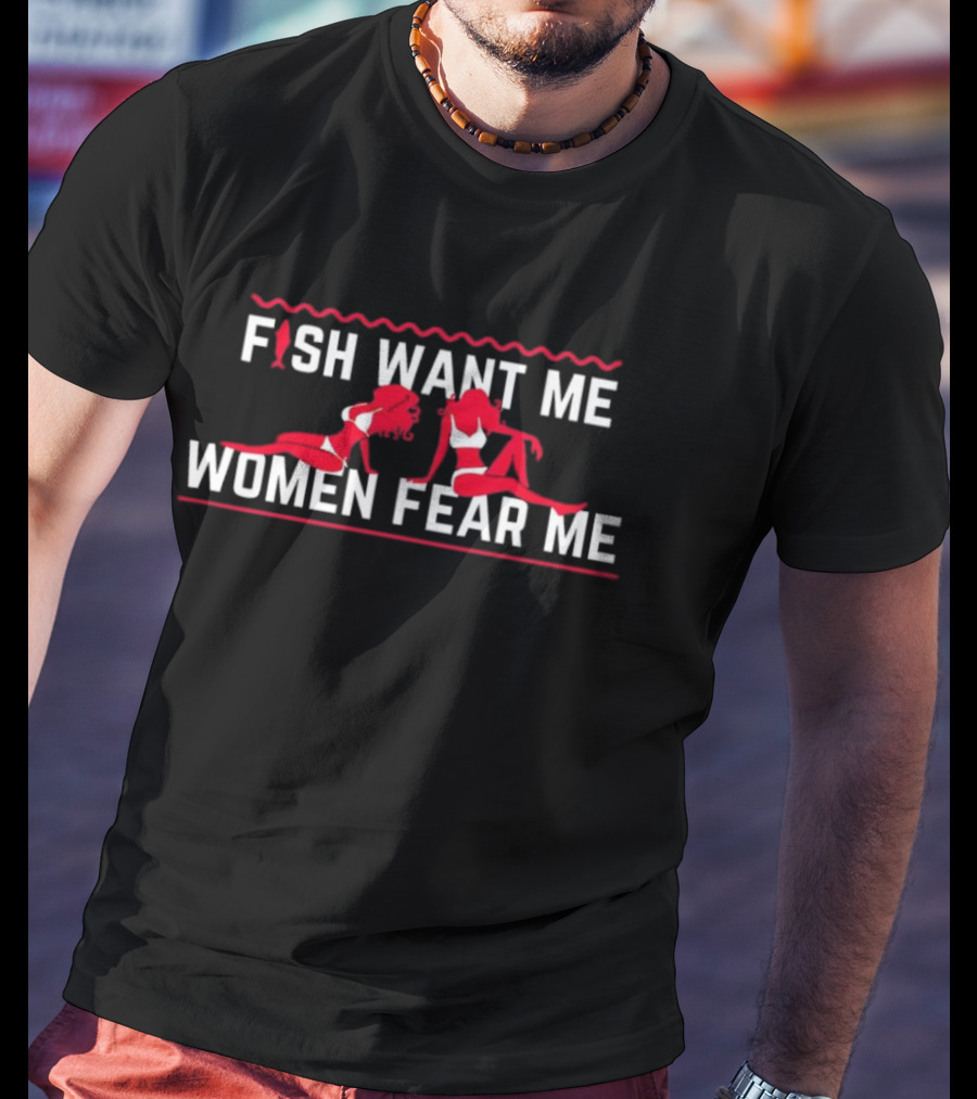 FISH WANT ME WOMEN FEAR ME Red Silhouettes T-Shirt